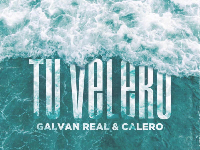 Tu Velero (feat. Calero) (Single)