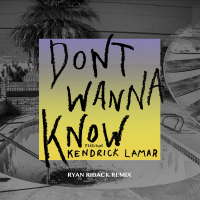 Don't Wanna Know (Ryan Riback Remix) (Single)