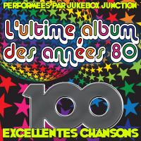 L'ultime album des anneés 80 - 100 excellentes chansons
