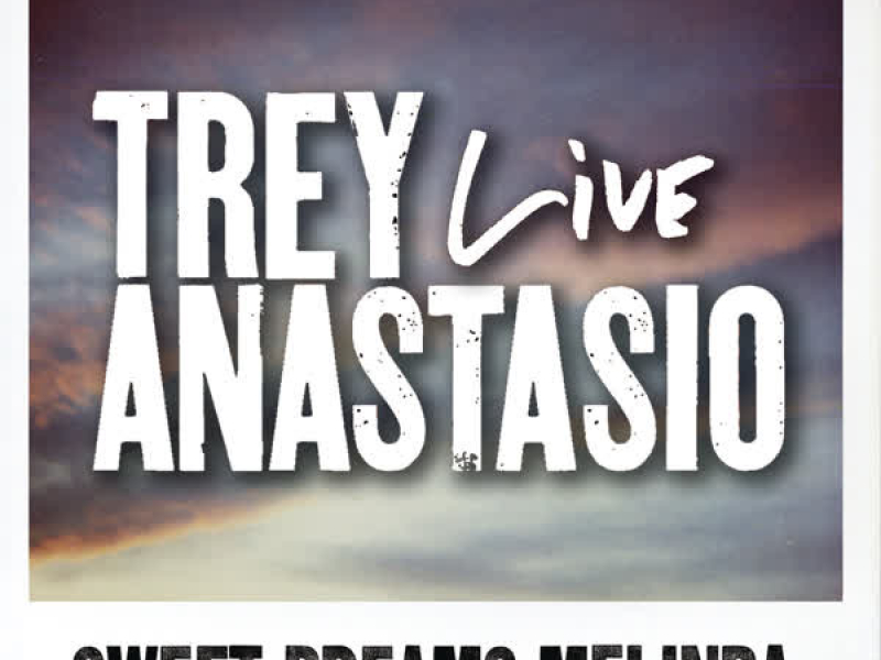 Sweet Dreams Melinda (Live from St. Louis) (Single)