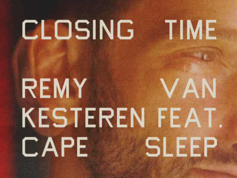 Closing Time (feat. Cape Sleep) (Single)