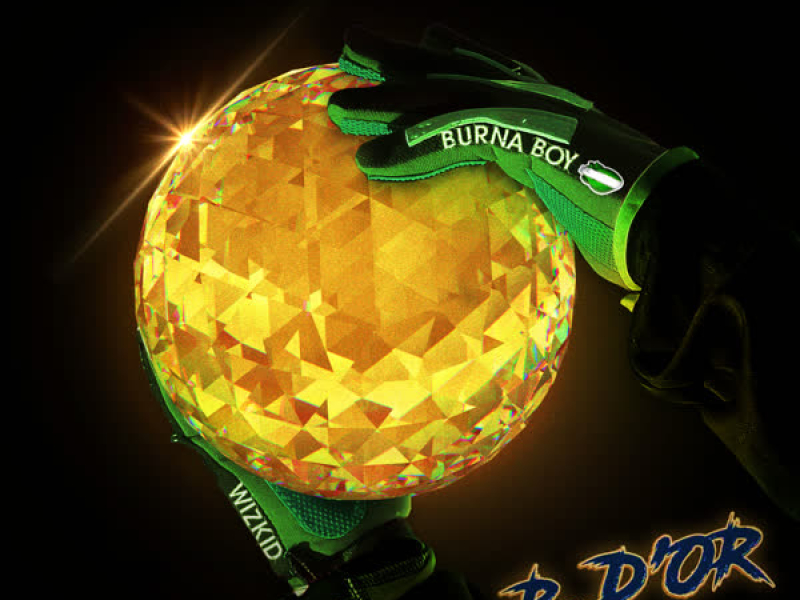 B. D'OR (feat. Wizkid) (Single)