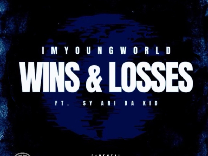 WINS & LOSSES (feat. Sy Ari Da Kid) (Single)