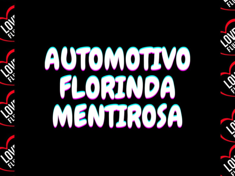 Automotivo Florinda Mentirosa (Single)