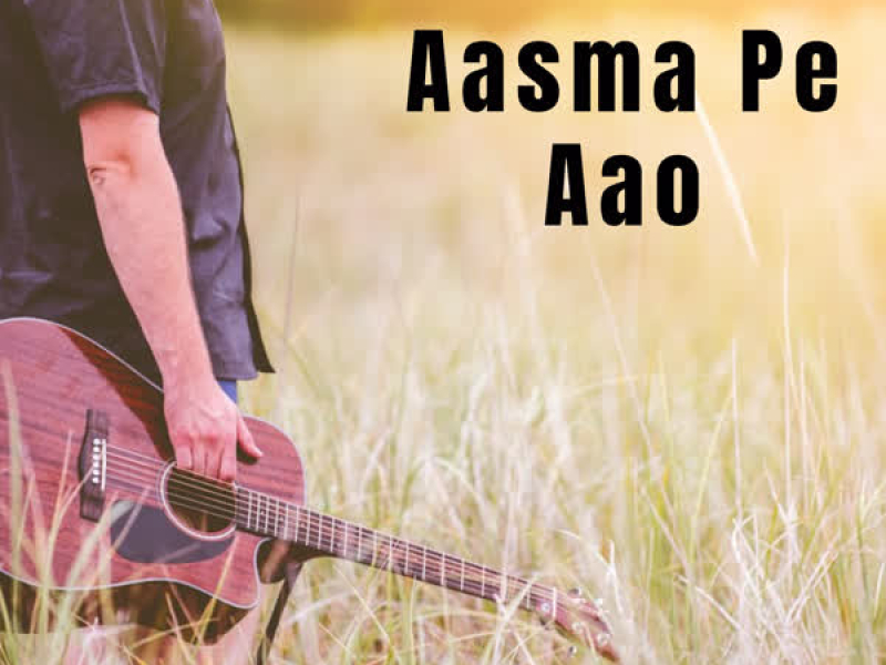 Aasma Pe Aao