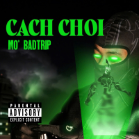 CACH CHOI (Single)