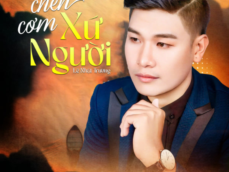 Chén Cơm Xứ Người (Single)