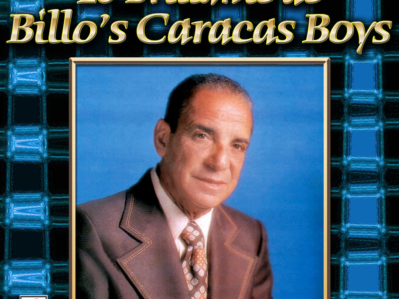 Coleccíon De Oro: Lo Brillante De Billo's Caracas Boys, Vol. 3