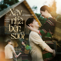 Xây Nhà Bên Suối (Single)