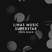 Superstar (Dwin Remix) (Single)