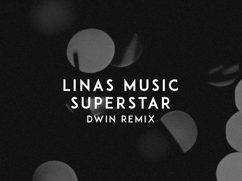 Superstar (Dwin Remix) (Single)