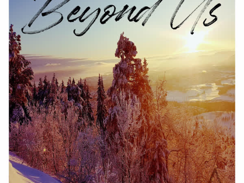 Beyond Us (Single)