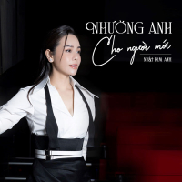 Nhường Anh Cho Người Mới (Single)