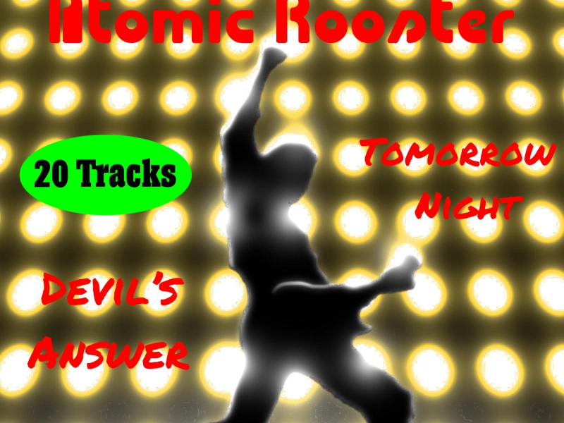 Atomic Rooster, the Very Best Of