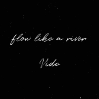 Flow Like a River (Single)