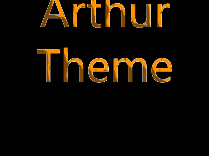 Arthur Theme (Single)