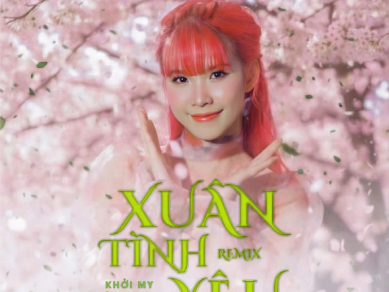Xuân Tình Yêu (Remix) (Single)