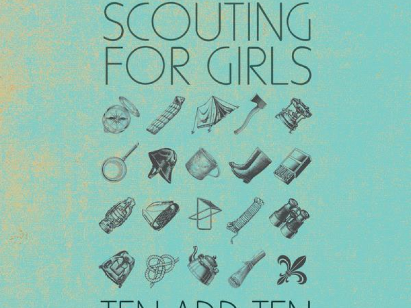 Ten Add Ten: The Very Best of Scouting For Girls