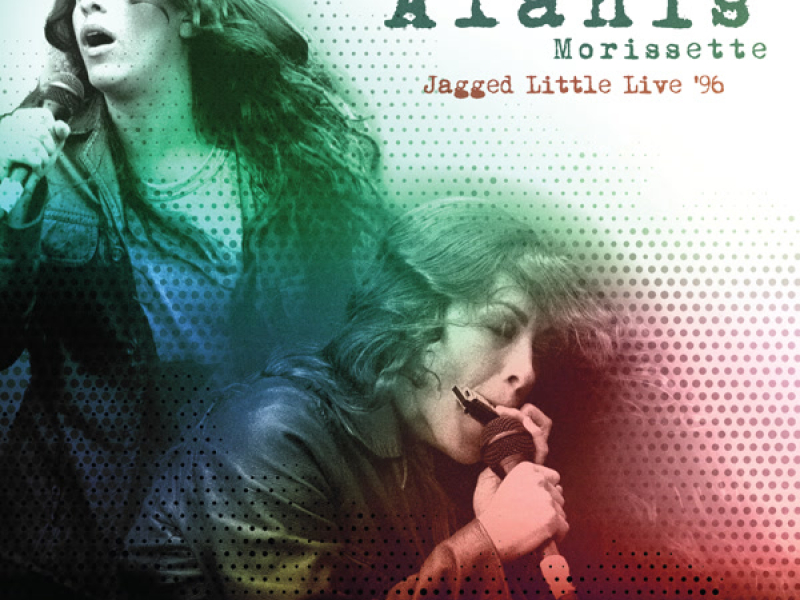 Jagged Little Live ‘96 (live)