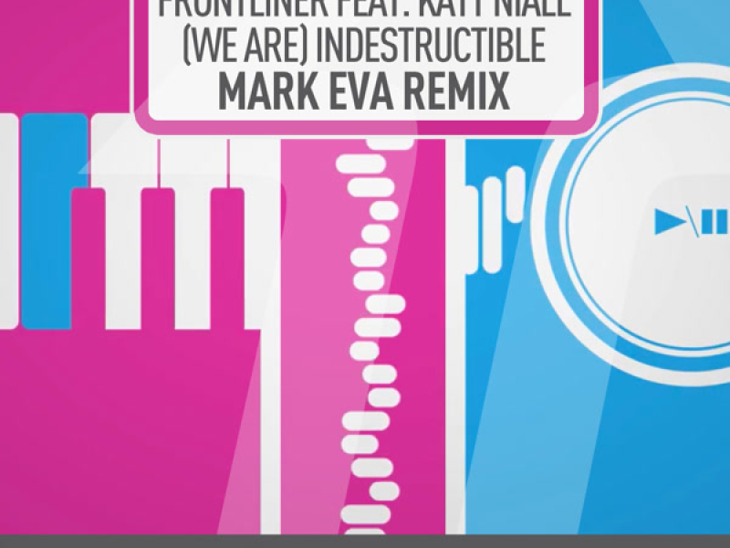 (We Are) Indestructible (Mark Eva Remix) (Single)