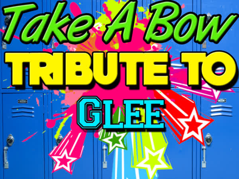 Take a Bow: Tribute to Glee