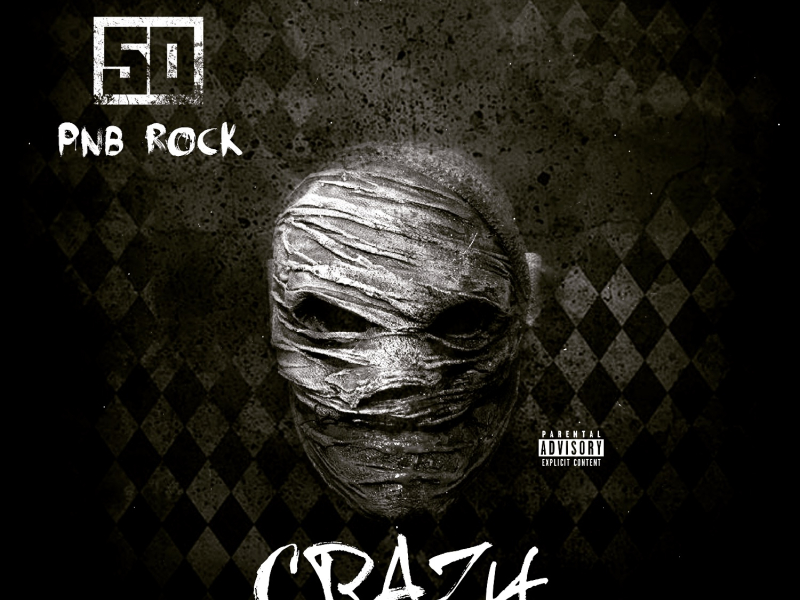Crazy (feat. PnB Rock)