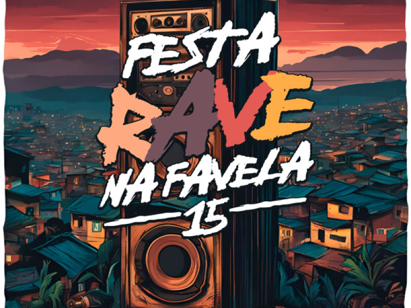 Festa Rave Na Favela 15 (Single)