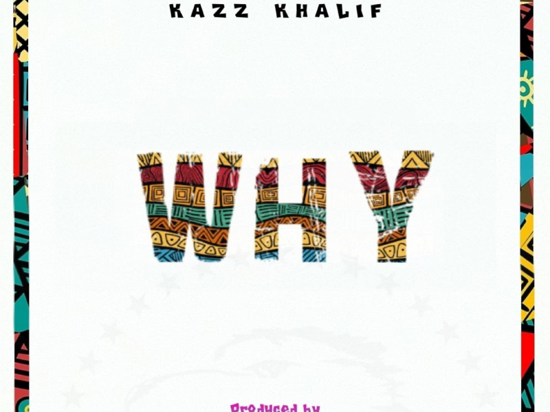 WHY (Ziribian Riddim) (Single)