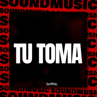 TU TOMA (Single)