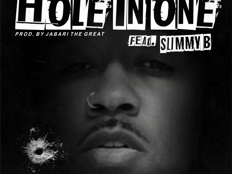 Hole in One (feat. Slimmy B)