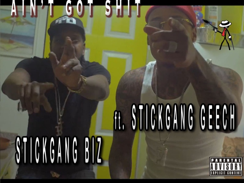 Ain't Got Shit (feat. Stickgang Geech)