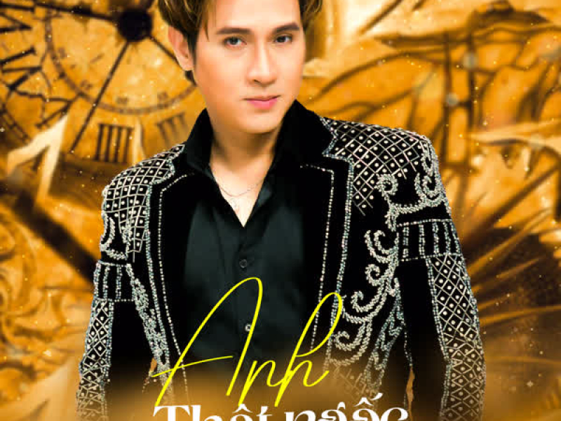 Anh Thật Ngốc (Single)