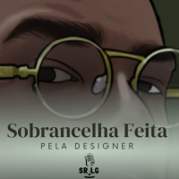 Sobrancelha Feita Pela Designer (Single)