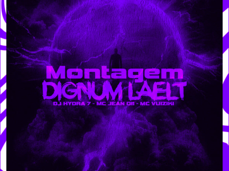 Montagem Dignum Laelt (Single)