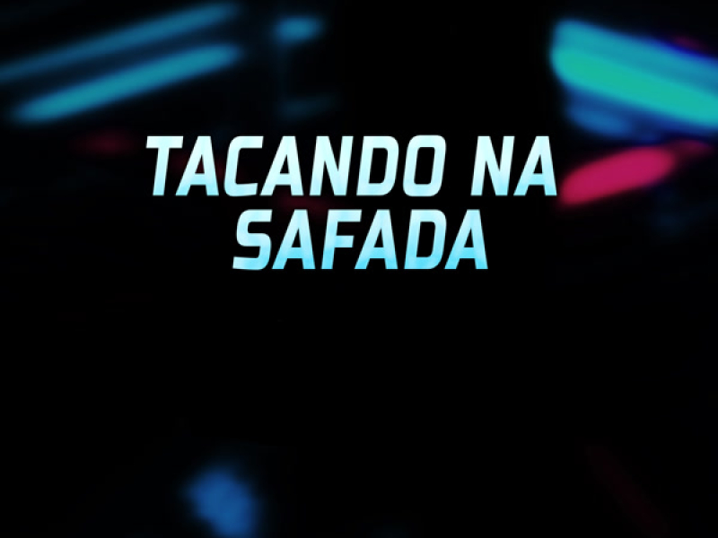 Tacando na Safada (Single)