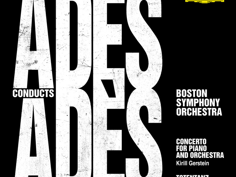 Adès: Concerto for Piano and Orchestra: 3. - (Live at Symphony Hall, Boston / 2019) (Single)