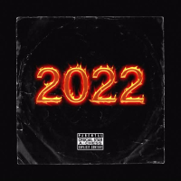 2022 (feat. A-Chess) (Single)