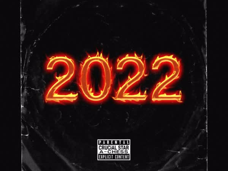 2022 (feat. A-Chess) (Single)