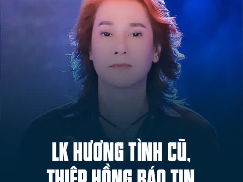 LK Hương Tình Cũ, Thiệp Hồng Báo Tin (Single)