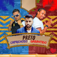 PRETO CAPRICHOSO E GARANTIDO (Single)
