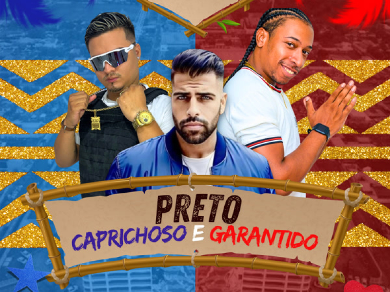 PRETO CAPRICHOSO E GARANTIDO (Single)