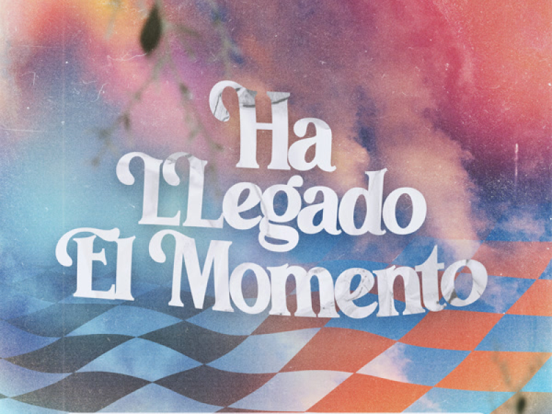 Ha Llegado El Momento (Single)