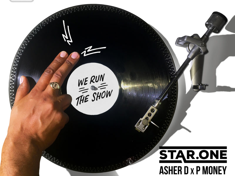 We Run The Show (Star.One X Asher D. X P Money / Remixes) (Single)