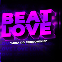 BEAT LOVE - EU MANDO BEIJO E ELA NÃO PEGA (Single)