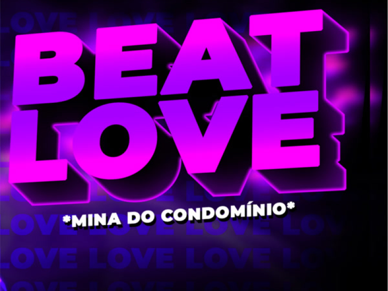 BEAT LOVE - EU MANDO BEIJO E ELA NÃO PEGA (Single)