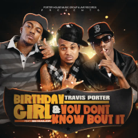 Birthday Girl feat. Bei Maejor & You Don't Know Bout It (EP)
