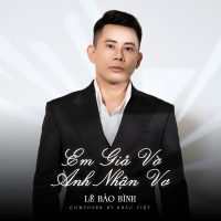 Em Giả Vờ Anh Nhận Vơ (Offical Ver1) (Single)