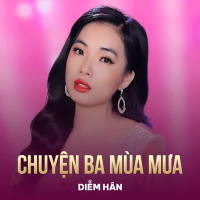 Chuyện Ba Mùa Mưa (Single)