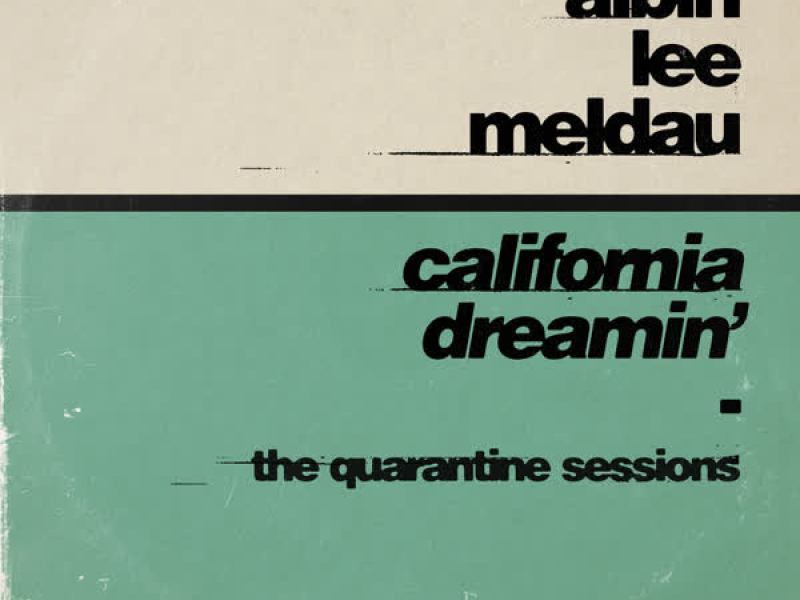 California Dreamin (The Quarantine Sessions) (Single)