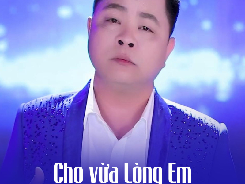 Cho vừa Lòng Em (Single)